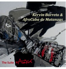 Afrocuba de Matanzas & Kervin Barreto - The Suite Abakuá