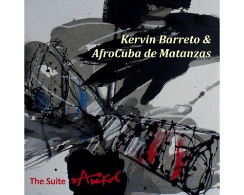 Afrocuba de Matanzas & Kervin Barreto - The Suite Abakuá