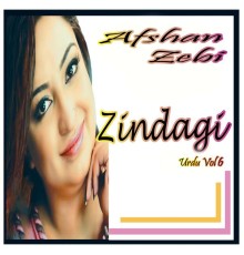 Afshan Zebi - Zindagi, Vol. 6