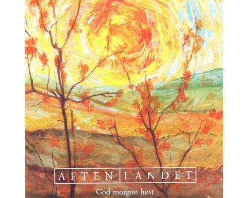 Aftenlandet - God Morgen Høst