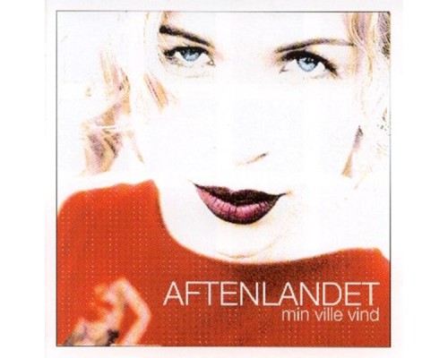 Aftenlandet - Min Ville Vind