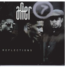 After 7 - Reflections