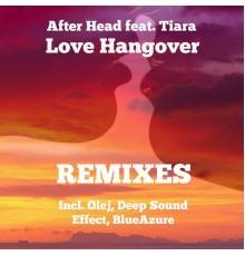 After Head - Love Hangover (Remixes)