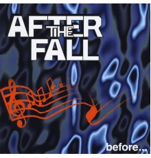 After The Fall - Before...