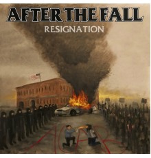 After The Fall - Resignation