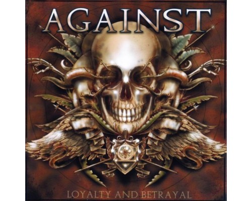 Against - Loyalty and Betrayal