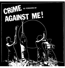 Against Me! - Crime