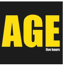 Age - Five Hours