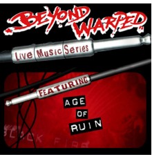 Age Of Ruin - Live Music Series: Age Of Ruin