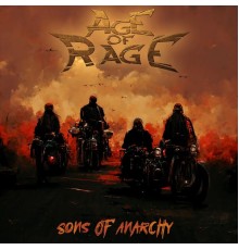 Age of Rage - Sons Of Anarchy