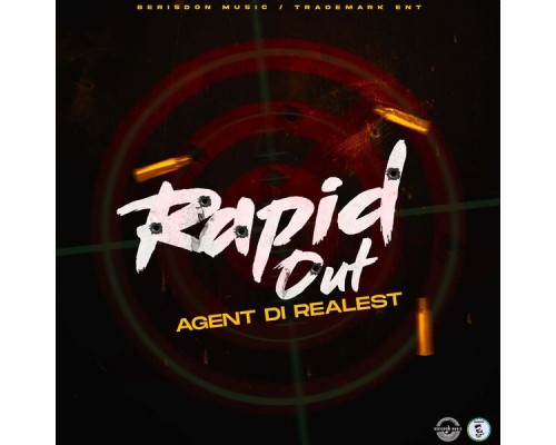 Agent Di Realest - Rapid Out