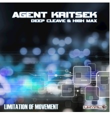 Agent Kritsek - Limitation of Movement