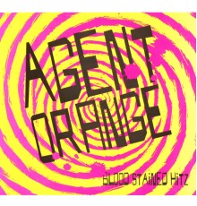 Agent Orange - Blood Stained Hitz