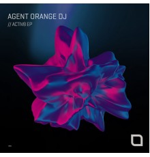 Agent Orange DJ - ACTIV8 EP