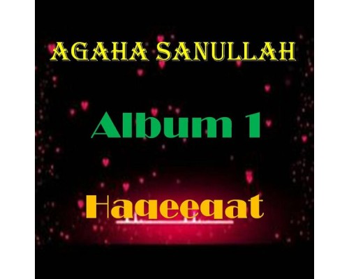 Agha Sanaullah - Haqeeqat