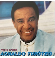 Agnaldo Timoteo - Muito Prazer