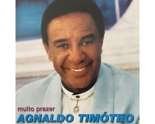 Agnaldo Timoteo - Muito Prazer