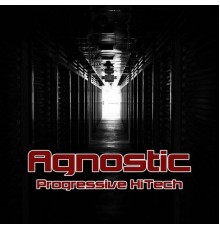 Agnostic - Progressive Hi-Tech