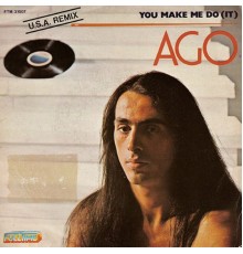 Ago - You Make Me Do It (Usa Remix)