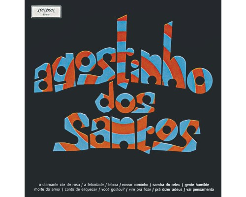 Agostinho Dos Santos - Agostinho Dos Santos Agostinho Dos Santos - Agostinho Dos Santos