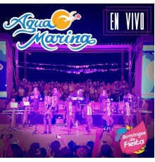 Agua Marina - Domingos de Fiesta  (En Vivo)