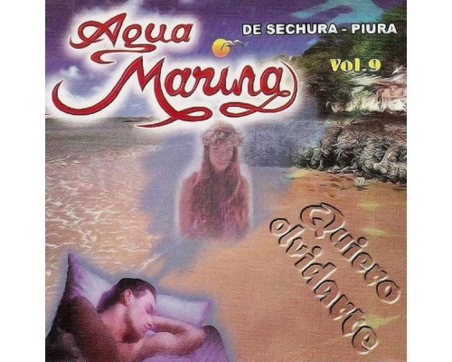 Agua Marina - Quiero Olvidarte, Vol. 9