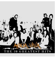 Aguaviva - Aguaviva - The 20 Greatest Hits