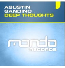 Agustin Gandino - Deep Thoughts