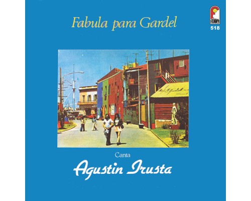 Agustin Irusta - Fabula Para Gardel