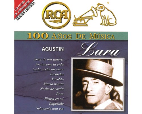 Agustin Lara - RCA 100 Años de Música