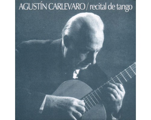Agustín Carlevaro - Recital de Tango