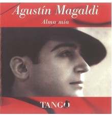 Agustín Magaldi - Alma Mía