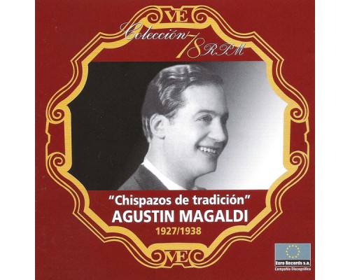 Agustín Magaldi - Chispazos de Tradición