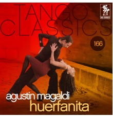 Agustín Magaldi - Tango Classics 166: Huerfanita