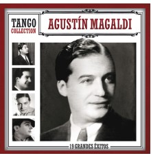 Agustín Magaldi - Tango Collection