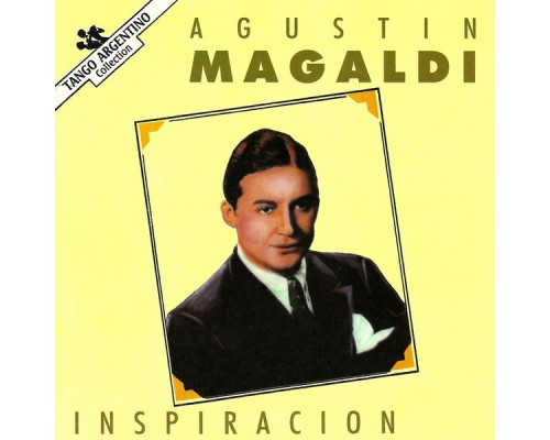 Agustín Magaldi - Inspiración