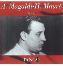 Agustín Magaldi & Héctor Mauré - Tarde