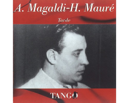 Agustín Magaldi & Héctor Mauré - Tarde