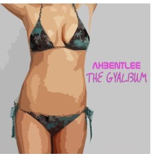 Ahbentlee - The Gyalbum
