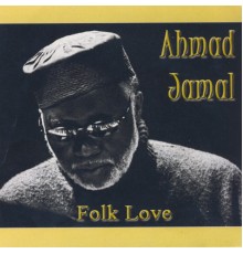 Ahmad Jamal - Folk Love