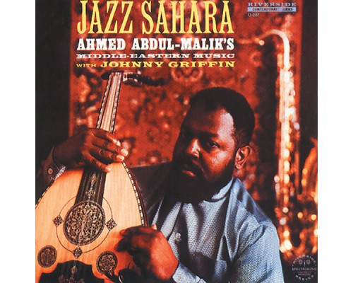 Ahmed Abdul-Malik - Jazz Sahara