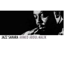 Ahmed Abdul-Malik - Jazz Sahara