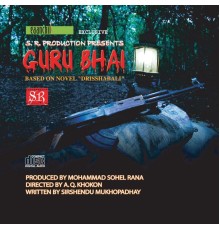 Ahmed Imtiaz Bulbul featuring Salma Akter, Runa Laila, Agun, Samina Chowdhury, Ayub Bachchu, Kumar Bishwajit, S.I. Tutul and Kanak Chapa - Guru Bhai