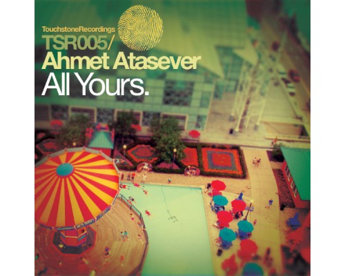 Ahmet Atasever - All Yours