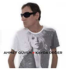 Ahmet Güven - Kayda Değer