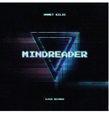 Ahmet Kılıç - Mindreader