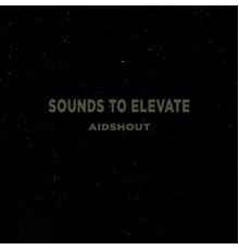 AidShout - Sounds to Elevate