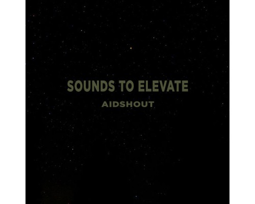 AidShout - Sounds to Elevate