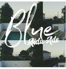 Aida Ade - Blue EP