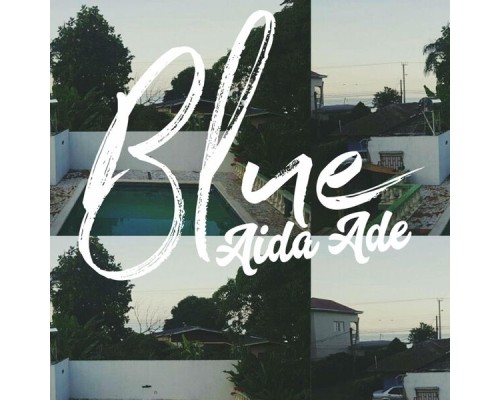 Aida Ade - Blue EP
